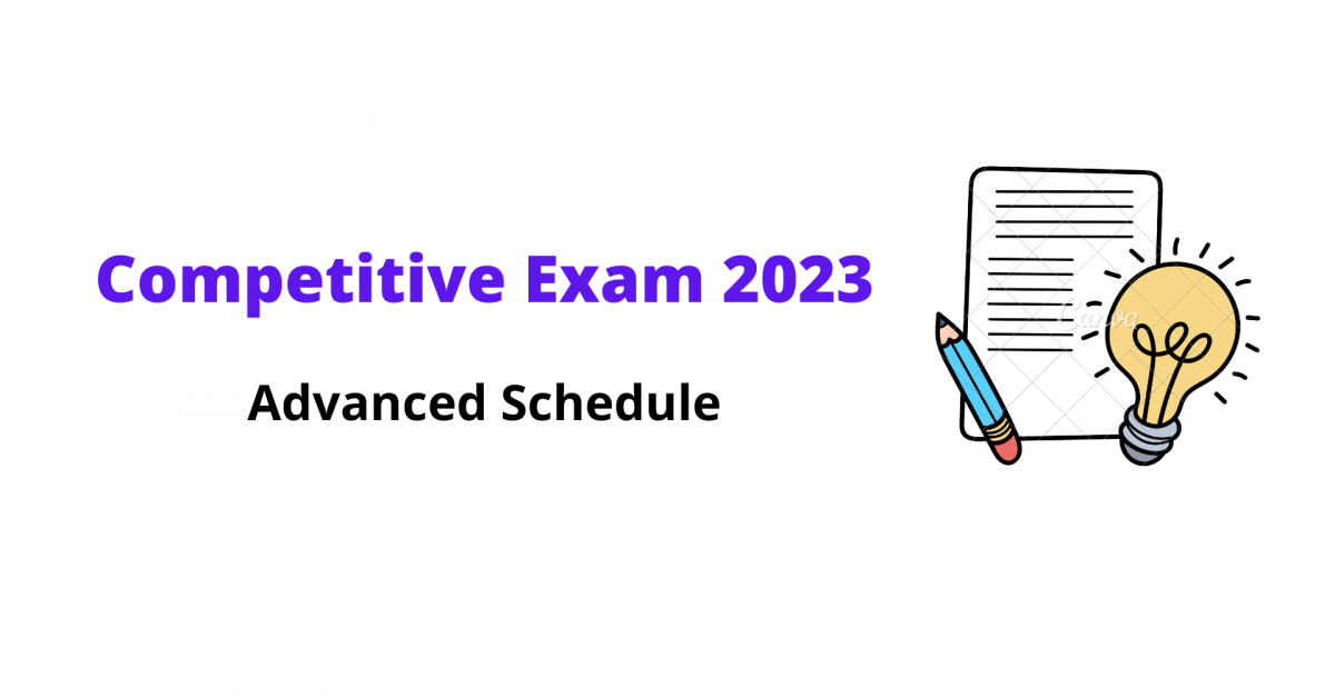 Schedule for Competitive Examination 2023